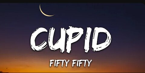 Cupid- Fifty Fifty❤️❤️