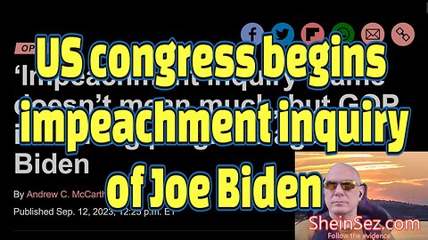 US Congress begins "impeachment inquiry" of Joe Biden-SheinSez 291