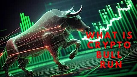 what is crypto bull run | crypto bull run 2024