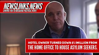 WATCH - Hotel owner turned down £1.1million from the Home Office to house asylum seekers