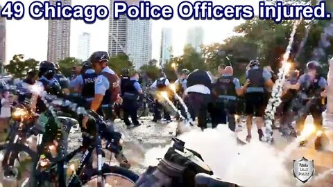 49 Chicago Police Officers injured in Organised Attack During Last Week End Protest July 17, 2020