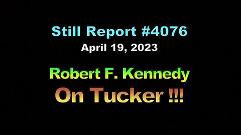 Robert F. Kennedy on Tucker !!! 4076