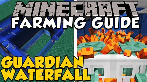 How To Make An Effective Guardian Farm | Guardian Waterfall | Minecraft Farming Guide