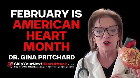 February is American Heart Month | Dr. Gina Pritchard