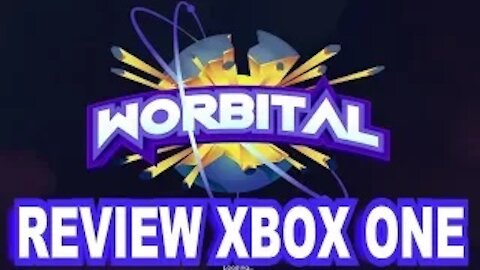 WORBITAL REVIEW XBOX ONE X