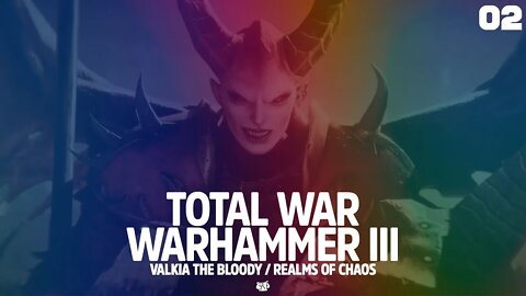 UNDER THE ROCKS! - Valkia The Bloody / Realms Of Chaos - Total War: WARHAMMER III (#2)