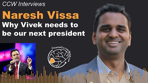 Naresh Vissa - How Vivek will (and should) be our next president