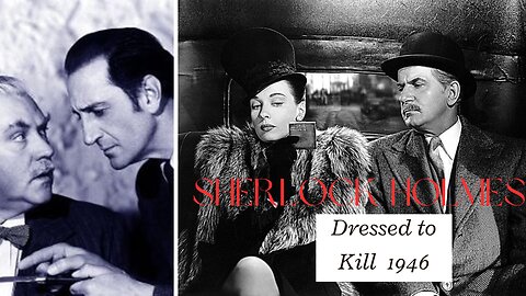 SHERLOCK HOLMES Dressed To Kill And The Secret Code FULL MOVIE BASIL RATHBONE 1943 Detective Film