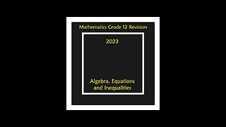 Quadratic Inequalities Q1.1.8 Grade 12 Mathematics Algebra Revision