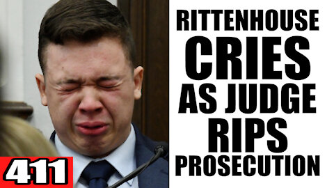 411. Rittenhouse CRIES as Judge RIPS Prosecution