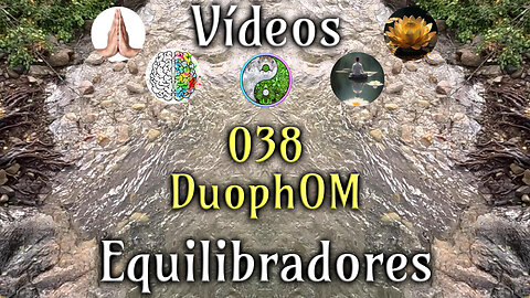 038 DuophOM - Vídeos Equilibradores de hemisferios cerebrales
