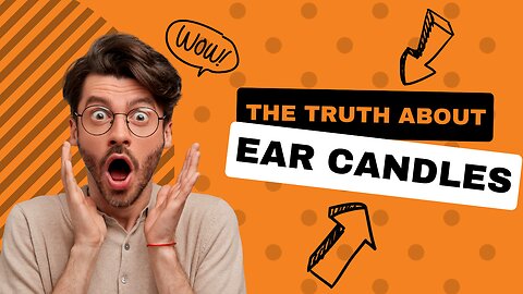 Do Ear Candles Remove Earwax? 