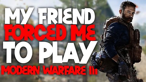 My Friend Forced Me To Play Modern Warfare 3 Beta