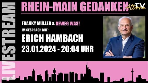 Beweg Was! Die Rhein Main Gedanken mit Erich Hambach | 23.01.2024