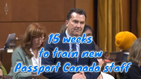 Passport Canada Delays - It takes 15 weeks to train new staff 😬
