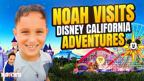 Noah visits Disney California Adventures, Check out some rides, churros, and FUN