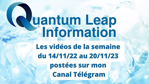 COMPILATION VIDEOS SEMAINE DI 14 11 22 AU 20 11 22