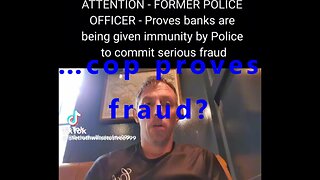 …cop proves fraud?