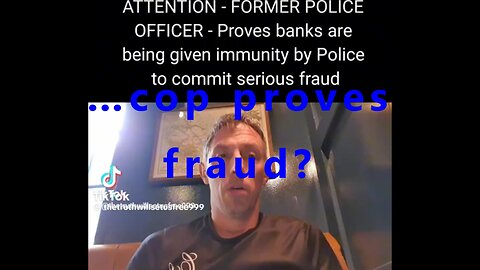 …cop proves fraud?