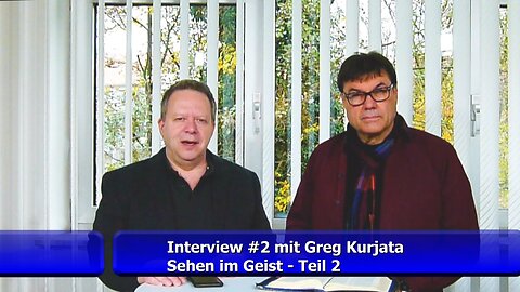 #2: Sehen im Geist (Teil 2) - Greg Kurjata (Nov. 2019)