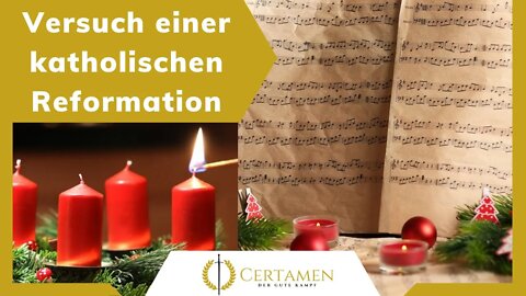 Zur Re-Katholisierung des Advents – Reformation der Deformation