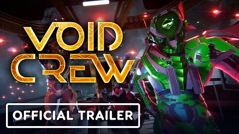 Void Crew - Official Reveal Trailer