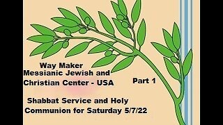 Parashat Kedoshim - Shabbat Service and Holy Communion for 5.7.22 - Part 1