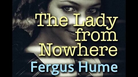 The Lady from Nowhere by Fergus Hume - Audiobook