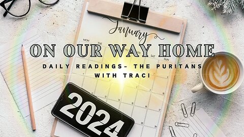 78th Daily Reading from The Puritans 23rd January