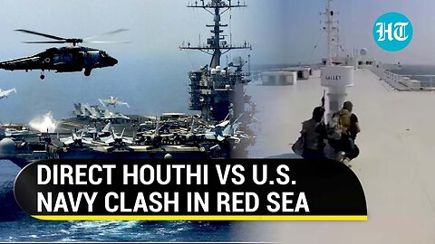 Houthi Rebels Attack U.S. Navy Helicopters, Merchant Vessel In Red Sea | 'Several Gunmen Killed...'