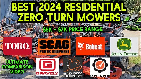 Best Residential Zero Turn Mower Comparison 2024. John Deere, Toro, Scag, Bad Boy, Gravely and more!