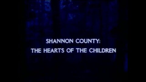 Shannon County: The Hearts of the Children