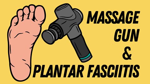Can a Massage Gun help reduce Plantar Fasciitis pain? How to use a Massage Gun on the Feet