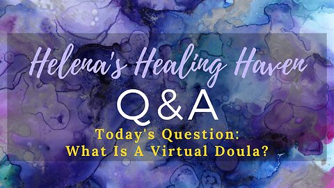 Q&A: What Is A Virtual Doula?