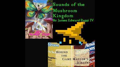 Sounds of the Mushroom Kingdom by James Edward Raggi IV