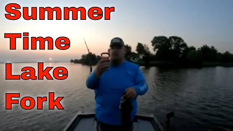 Summer Time Fishing on Lake Fork