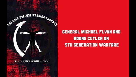 General Michael Flynn and Boone Cutler on 5th Generation Warfare - Self Defense Warrior Podcast
