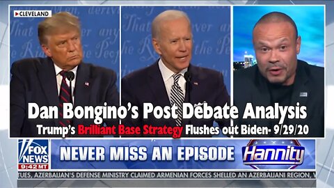 Dan Bongino Post Debate Evaluation: Trump's Brilliant Base Strategy Flushes Biden Out