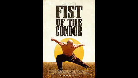 FIST OF THE CONDOR - Review of the Week