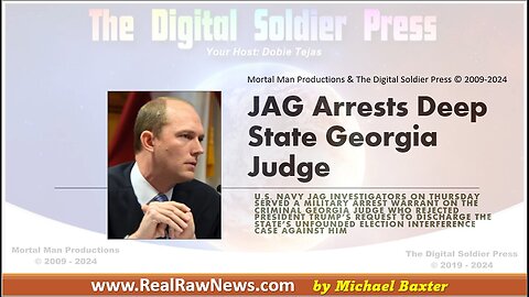 JAG Arrests DEEP STATE Georgia Judge - Scott McAfee - 4/7/24..