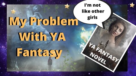 My Problem With YA Fantasy / Discussion