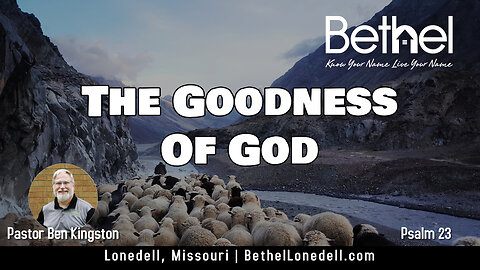 The Goodness of God - December 31, 2023
