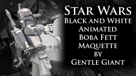 Star Wars Black and white Animated Boba Fett Maquette by Gentle Giant