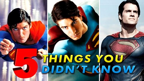 Superman • 5 Things You PROBABLY Didn't Know