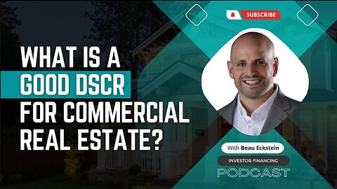 What is a good DSCR for commercial real estate?
