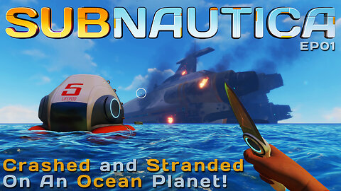 Crashed and Stranded On An Ocean Planet! | Subnautica | EP01