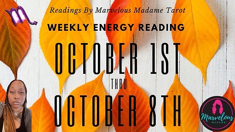 🌟 ♏️ Scorpio Weekly Energy (Oct 1st-Oct 8th)✨Venus in Virgo emphasizes on getting with OLD friends!