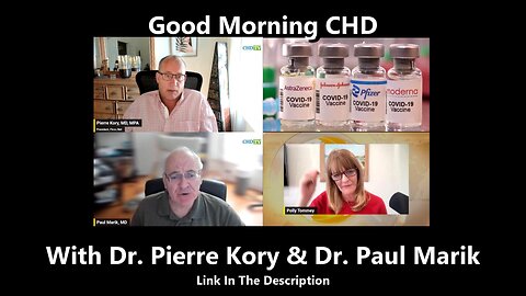 Good Morning CHD With Dr. Pierre Kory & Dr. Paul Marik