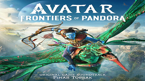 Avatar Frontiers of Pandora (Original Game Soundtrack) Album.