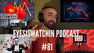 EyesIsWatchin Podcast #81 - Internet Censorship, Mass Famine, New Great Depression, WHO Propaganda